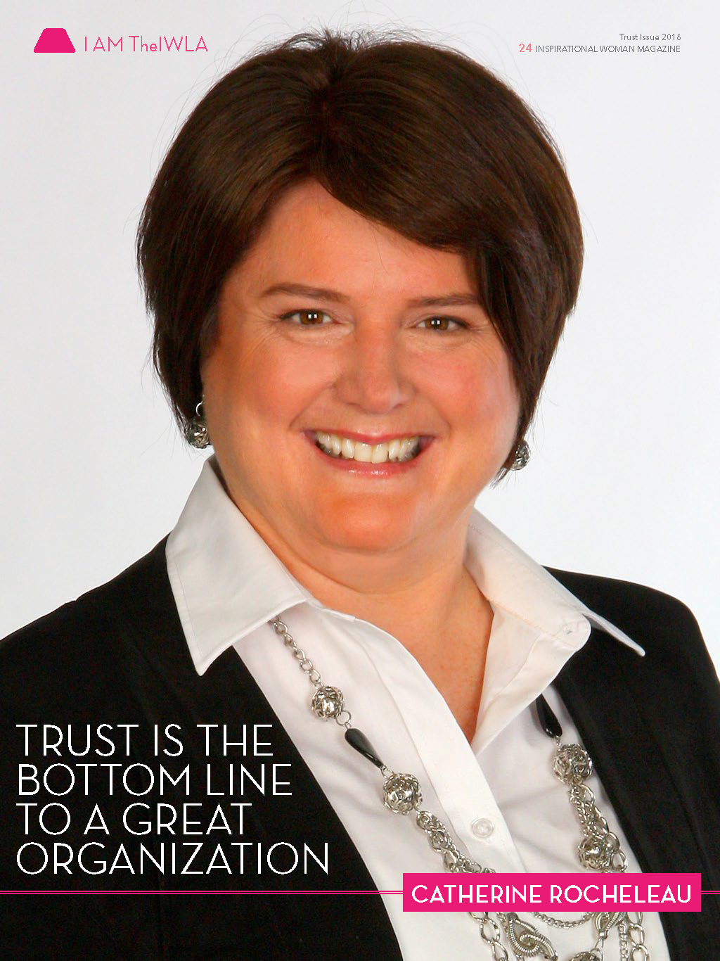Cover of my article featured in Trust Issue Inspiratinal Womens Magazine Sept 2016 Featured Article - picture of Catherine Rocheleau in Trust Issue 2014 of International Women's Leadership Association