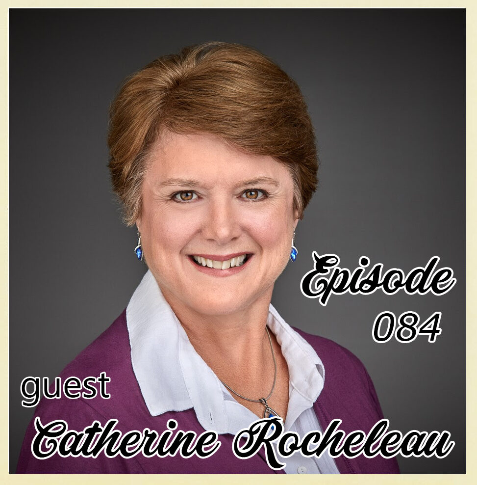 episode 084 graphic The Canoli Coach Show Catherine Rocheleau headshot - guest on The Cannoli Leader Podcast Episode 84